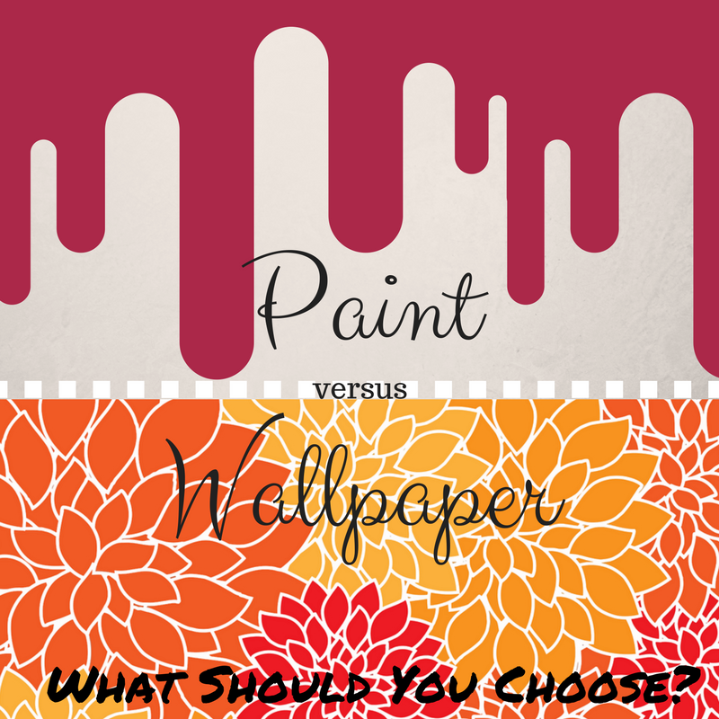 Paint Vs Wallpaper What Should You Choose